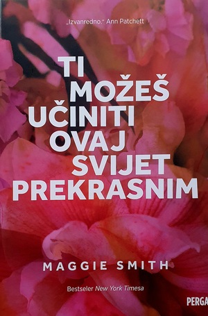 Book ti mo%c5%bee%c5%a1 u%c4%8diniti ovaj svijet prekrasnim